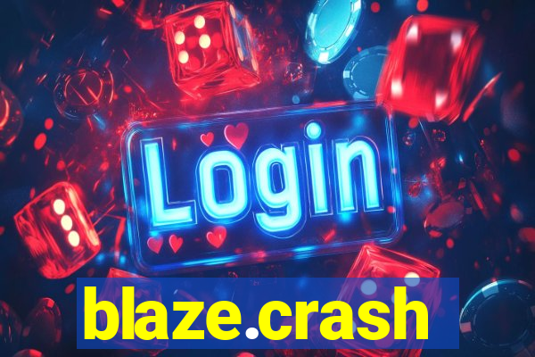 blaze.crash