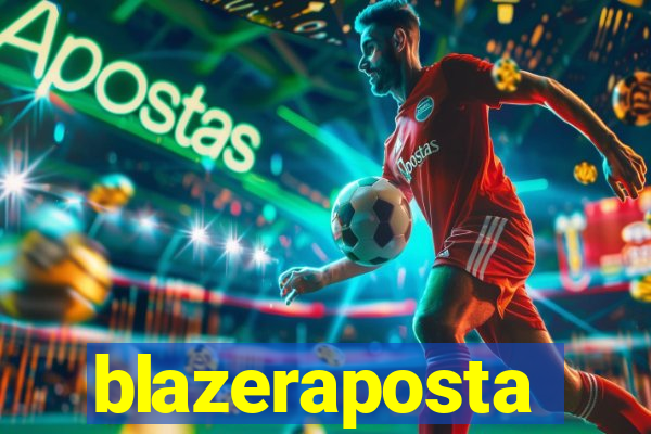 blazeraposta