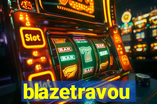 blazetravou