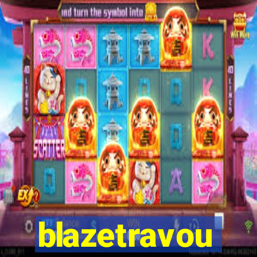 blazetravou