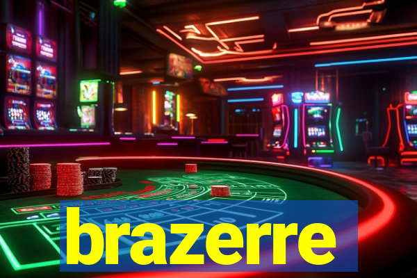 brazerre