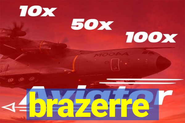 brazerre