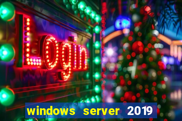 windows server 2019 iso pt-br download