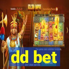 dd bet