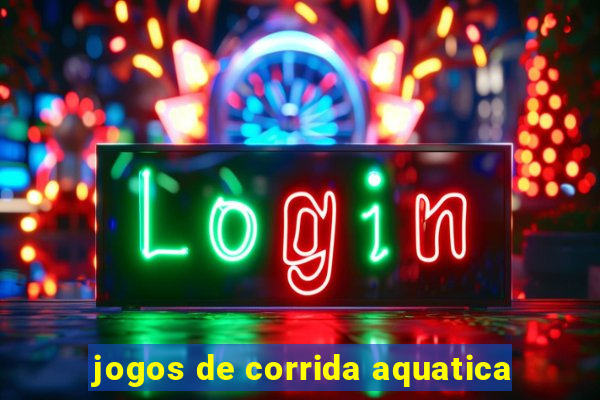 jogos de corrida aquatica