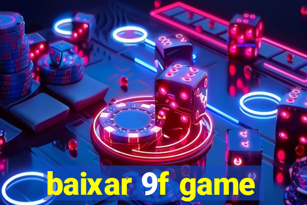 baixar 9f game