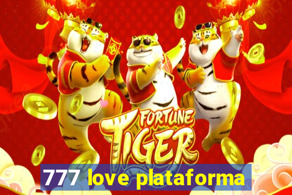 777 love plataforma