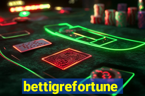 bettigrefortune