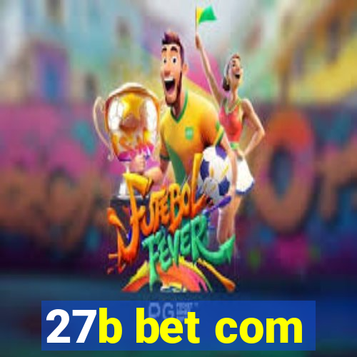 27b bet com