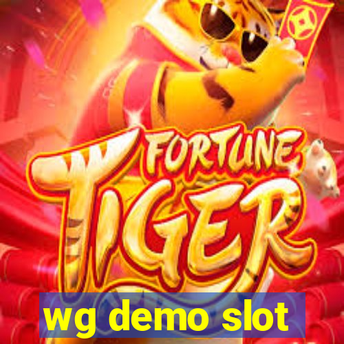 wg demo slot