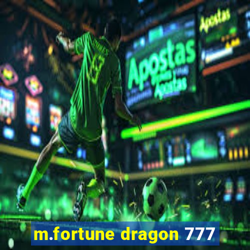 m.fortune dragon 777