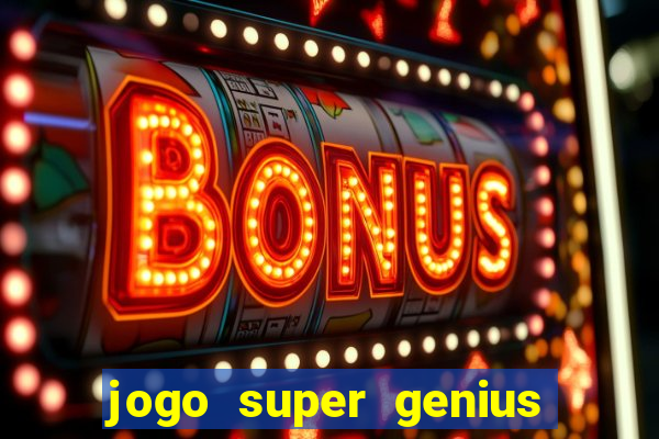 jogo super genius paga mesmo