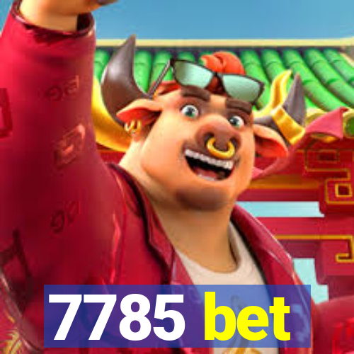 7785 bet