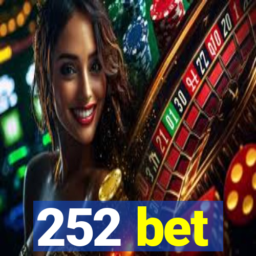 252 bet