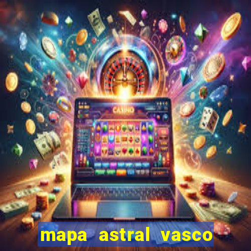 mapa astral vasco da gama