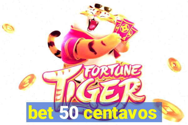 bet 50 centavos