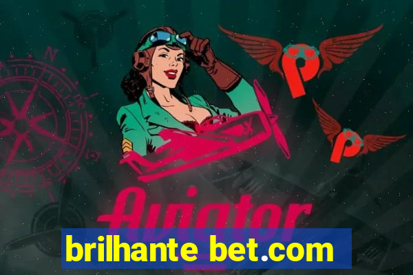 brilhante bet.com