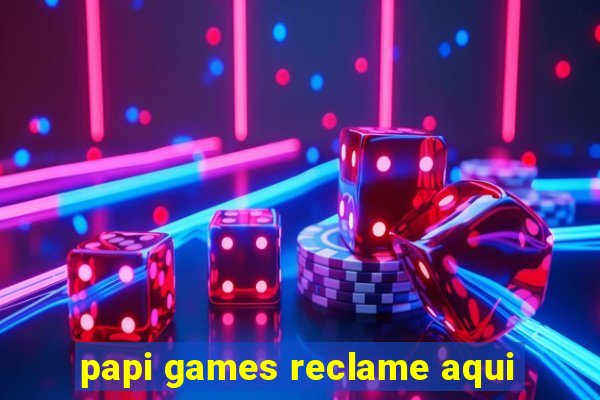 papi games reclame aqui