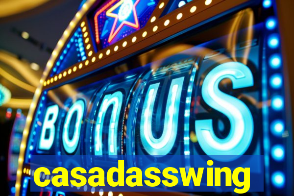 casadasswing