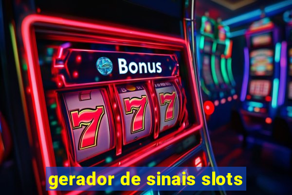 gerador de sinais slots