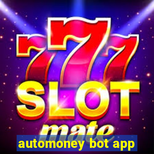 automoney bot app