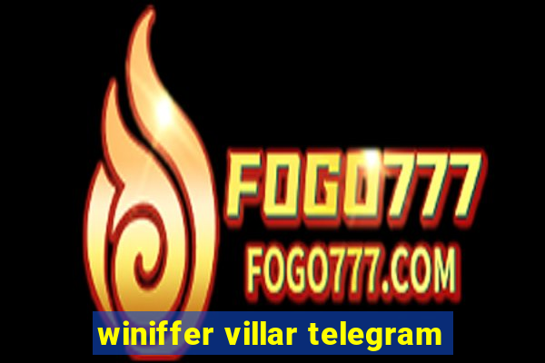 winiffer villar telegram