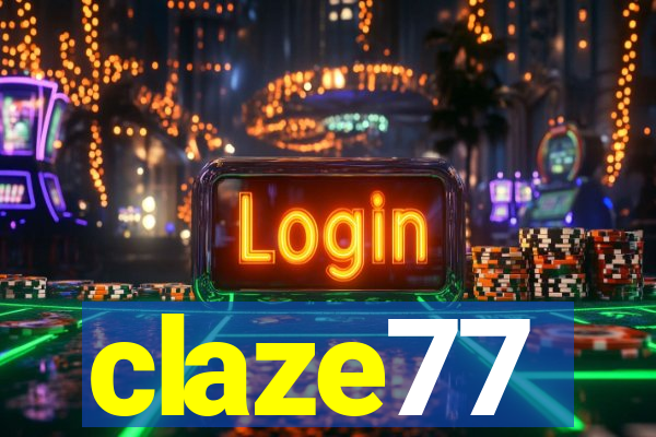 claze77