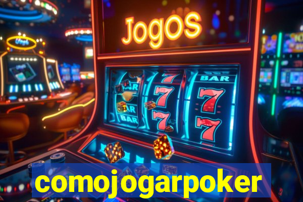 comojogarpoker