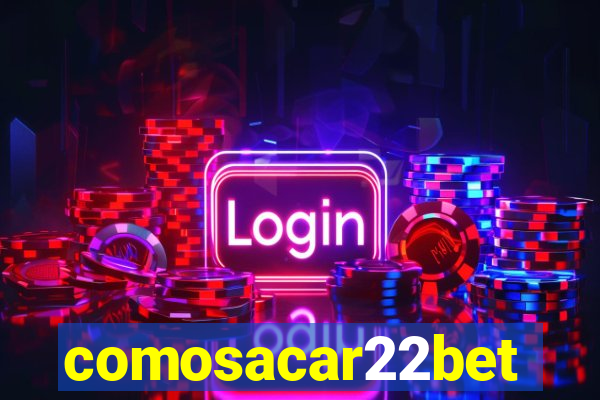 comosacar22bet