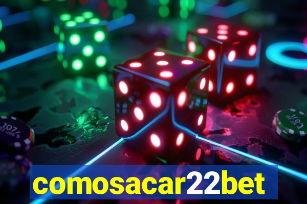 comosacar22bet