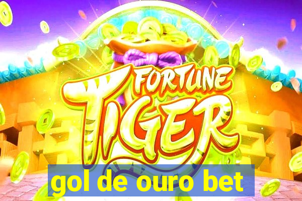 gol de ouro bet