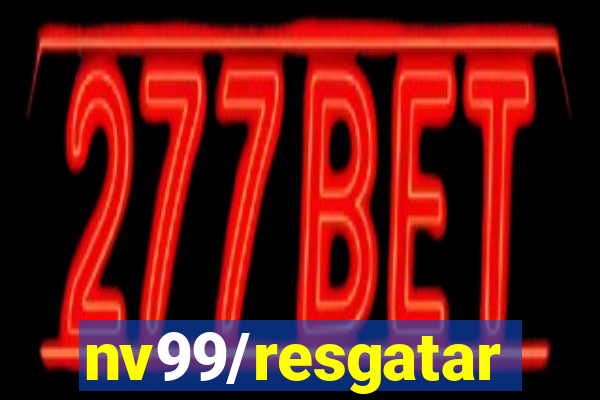 nv99/resgatar