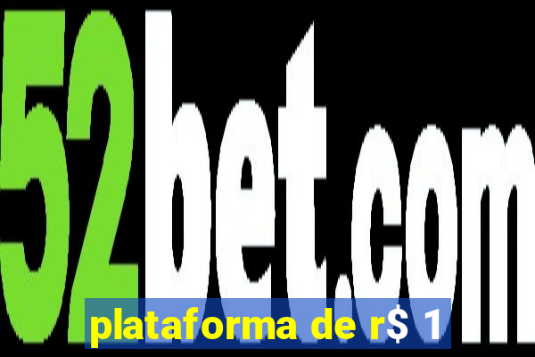 plataforma de r$ 1