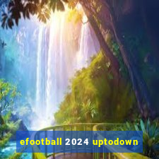 efootball 2024 uptodown