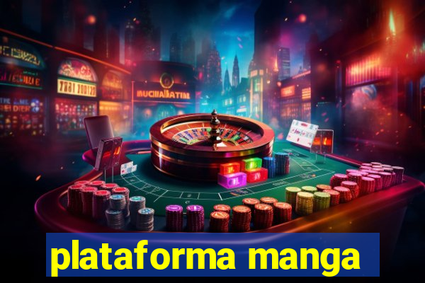 plataforma manga