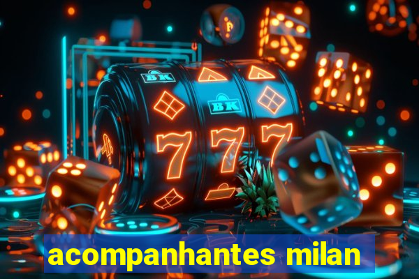 acompanhantes milan