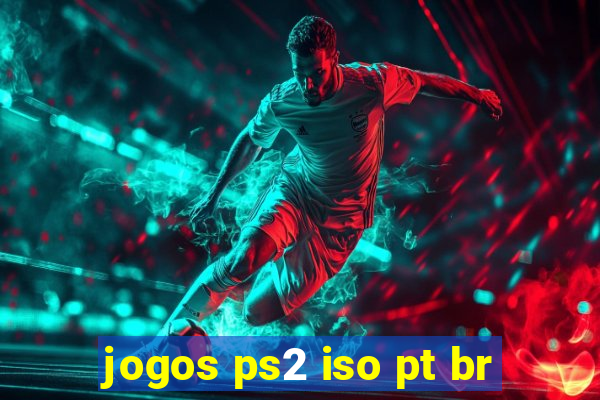 jogos ps2 iso pt br