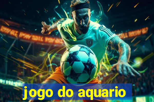 jogo do aquario