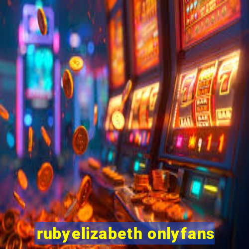 rubyelizabeth onlyfans