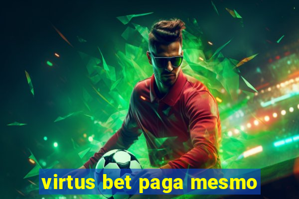 virtus bet paga mesmo