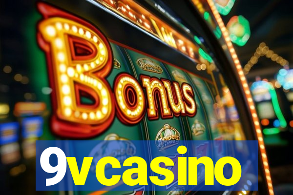 9vcasino