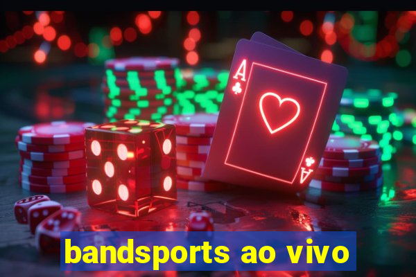 bandsports ao vivo