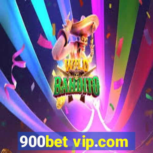 900bet vip.com