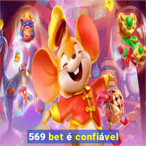 569 bet é confiável