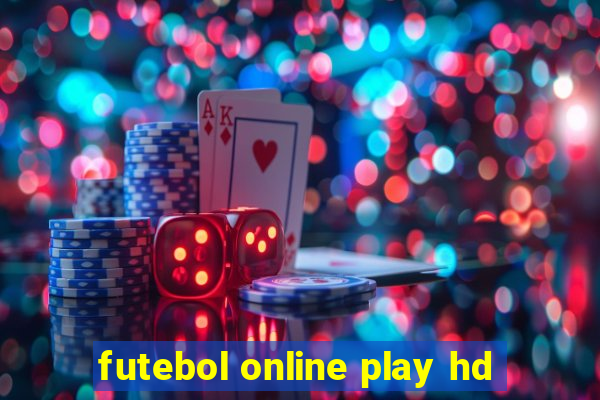 futebol online play hd