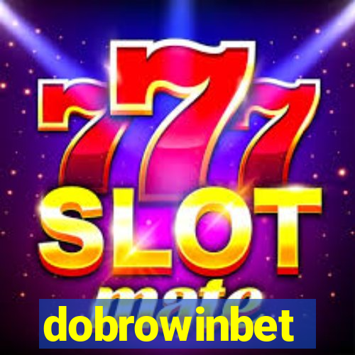 dobrowinbet