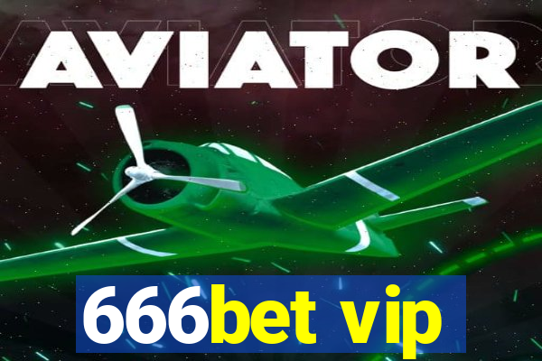 666bet vip