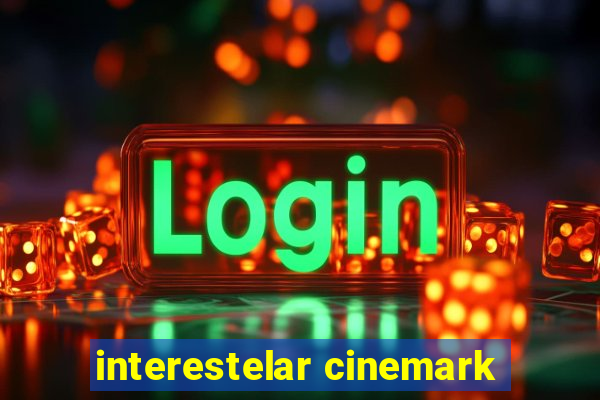 interestelar cinemark