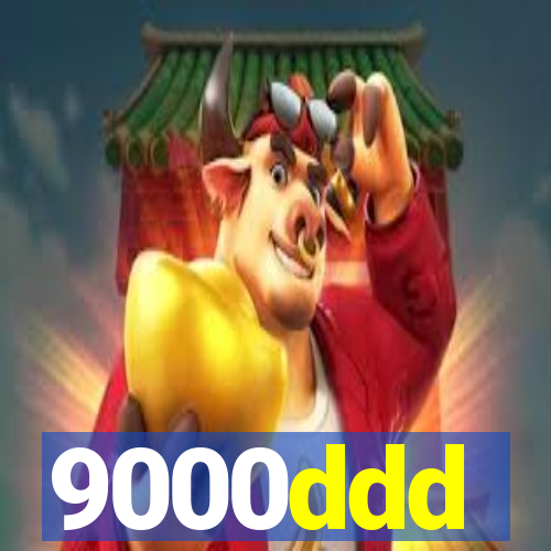 9000ddd