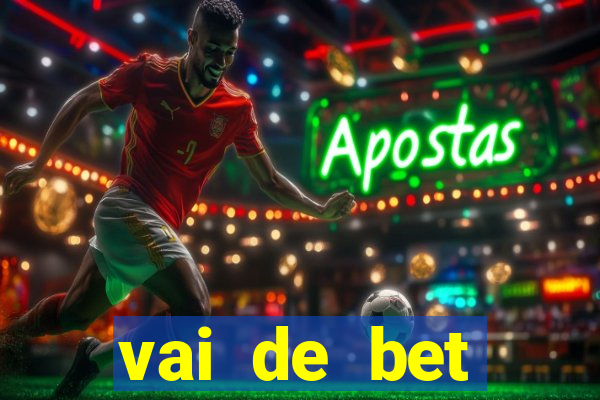 vai de bet plataforma gusttavo lima